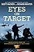 Eyes on Target: Inside Stories from the Brotherhood of the U.S. Navy SEALs