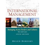 International Management: Managing Across Borders and Cultures (6th Edition)