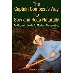 The Captain Compost's Way to Sow and Reap Naturally