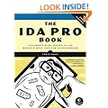 The IDA Pro Book: The Unofficial Guide to the World's Most Popular Disassembler 2nd Edition: The Unofficial Guide to the World's Most Popular Disassembler