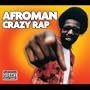 Crazy Rap / Strugglin & Stivin / Because I Go