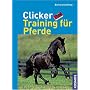 Clickertraining f�r Pferde