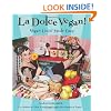 La Dolce Vegan!: Vegan Livin' Made Easy