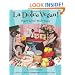 La Dolce Vegan!: Vegan Livin' Made Easy