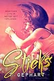 Sticks (Black Addiction Book 2)