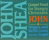 Gospel Food for Hungry Christians: John