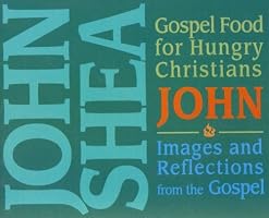 Gospel Food for Hungry Christians: John