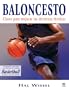 Baloncesto/ Basketball: Claves para mejorar las destreza tecnicas/ Steps to Success (Spanish Edition)