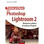 Travaux pratiques avec Photoshop Lightroom 2 : Ret&hellip de Jean-Fran�ois Vibert