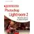 Travaux pratiques avec Photoshop Lightroom 2 : Retouches photos et astuces d'expert