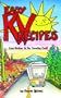 Easy Rv Recipes: Recipes for the Traveling Cook (Cookbooks and Restaurant Guides)