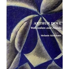 Arthur Dove: Watercolors and Pastels