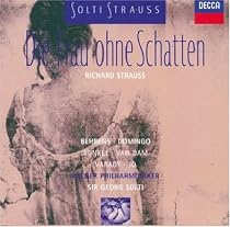 Strauss: Die Frau ohne Schatten / Varady, Domingo, Behrens, van Dam, Sir Georg Solti