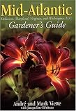 Mid-Atlantic Gardener's Guide (Mid-Atlantic Gardener's Guide: Delaware, Maryland, Virginia, & Washington D.C.)