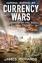 Currency Wars: The Making of the Next Global Crisis