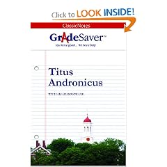 GradeSaver(tm) ClassicNotes Titus Andronicus