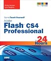 Sams Teach Yourself Adobe Flash CS4 Professional in 24 Hours (4th Edition)