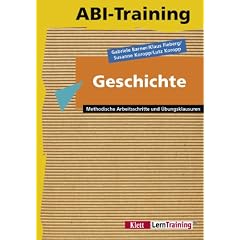 Abi-Training, Geschichte: Methodische Arbeitsschritte und �bungsklausuren