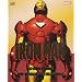 Iron Man : Le guide ultime du super-h�ros en armure