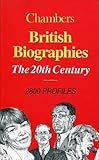 Chambers British biographies : the 20th century