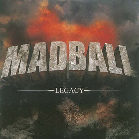 Madball - Legacy Lyrics - Zortam Music