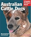 Australian Cattle Dogs (Pet Owners Manual)