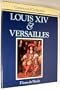 Louis XIV and Versailles (Costume and Civilization)