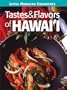 Tastes & Flavors of Hawaii (Little Hawaiian Cookbooks)