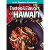Tastes & Flavors of Hawaii (Little Hawaiian Cookbooks)