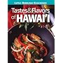 Tastes & Flavors of Hawaii (Little Hawaiian Cookbooks)