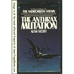 The Anthrax Mutation by Alan Scott