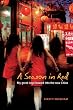 A Season in Red: My Great Leap Forward into the New China