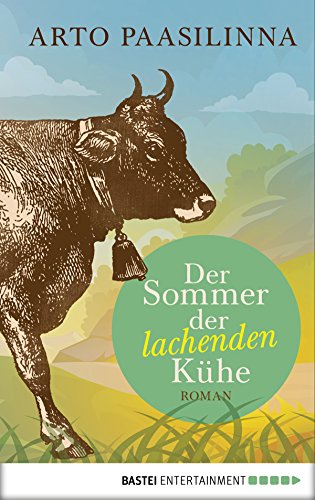 Der Sommer der lachenden Kühe: Roman (German Edition)