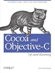 Cocoa and Objective-C: Up and Running