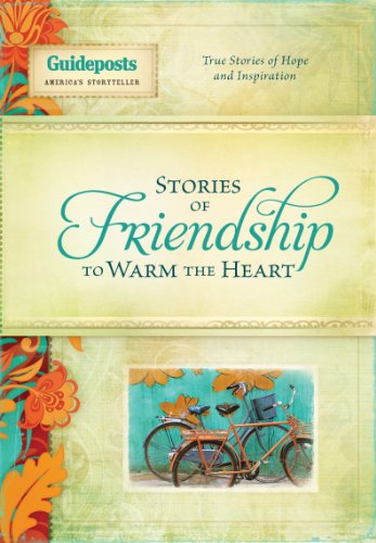stories of friendship to warm the heart stories to warm the heart