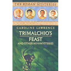Trimalchios Feast & Other Mini Mysteries