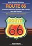 Route 66: Amerikas legend�rer Highway von Chicago nach Los Angeles
