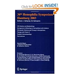 34th Hemophilia Symposium Hamburg 2003: HIV Infection and Epidemiology; Management of... by I. Scharrer and W. Schramm