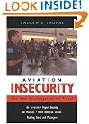 Aviation Insecurity: The New Challenges of Air Travel