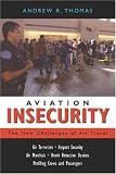 Aviation Insecurity: The New Challenges of Air Travel