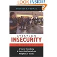 Aviation Insecurity: The New Challenges of Air Travel by Andrew R. Thomas