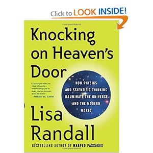 Knocking on Heaven's Door: How Physics and Scientific Thinking Illuminate the Universe and the Modern World