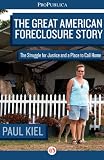 The Great American Foreclosure Story: The Struggle for Justice