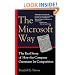The Microsoft Way: The Real Story Of How The Company Outsmarts Its Competition
