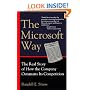 The Microsoft Way: The Real Story Of How The Company Outsmarts Its Competition