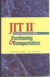 JIT II - Revolution in Buying and Selling: Purchasing and Transportation