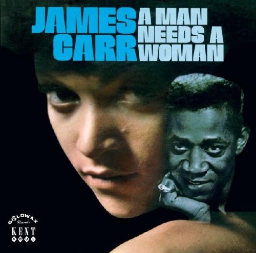 James Carr - A Man Needs a Woman - Zortam Music