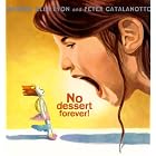 No Dessert Forever! by  George Ella Lyon and Peter Catalanotto