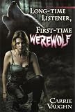 Long-Time Listener, First-Time Werewolf (Kitty Norville Series)