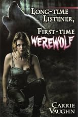 Long-Time Listener, First-Time Werewolf (Kitty Norville Series)